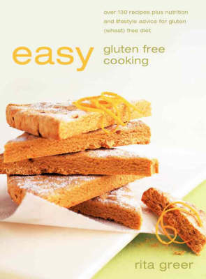 Easy Gluten Free Cooking - Rita Greer