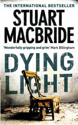 Dying Light - Stuart MacBride