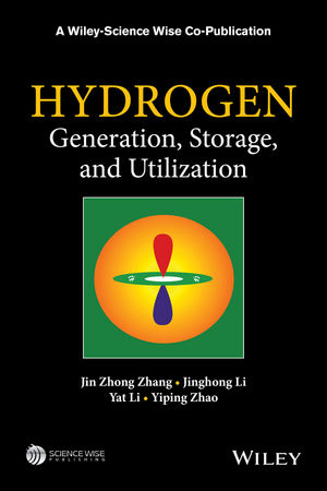 Hydrogen Generation, Storage and Utilization - Jin Zhong Zhang, Jinghong Li, Yat Li, Yiping Zhao