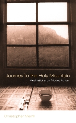 Journey to the Holy Mountain - Christopher Merrill