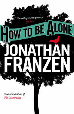 How to be Alone - Jonathan Franzen