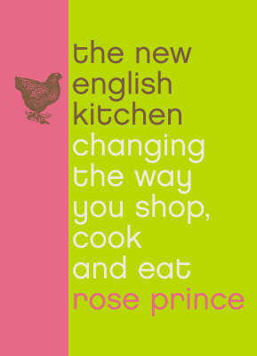 The New English Kitchen - Rose Prince