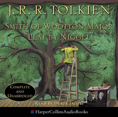 Smith of Wootton Major / Leaf by Niggle - J. R. R. Tolkien