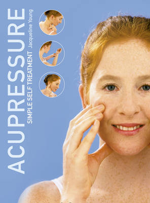 Acupressure: Simple Steps to Health - Jacqueline Young