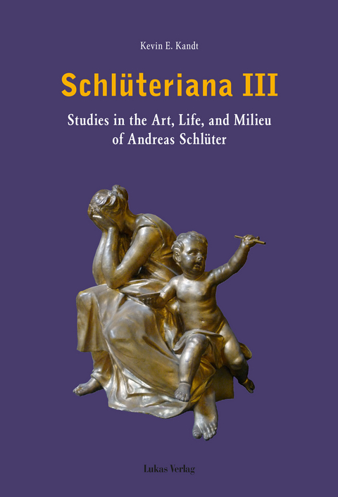 Schlüteriana / Schlüteriana III - Kevin E. Kandt