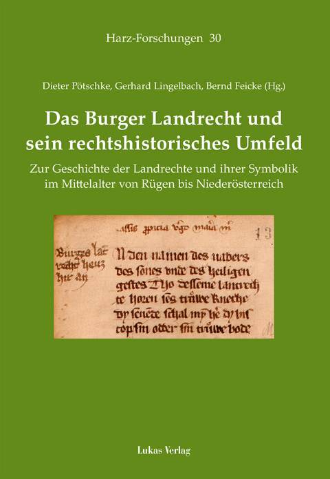 Das Burger Landrecht und sein rechtshistorisches Umfeld - 