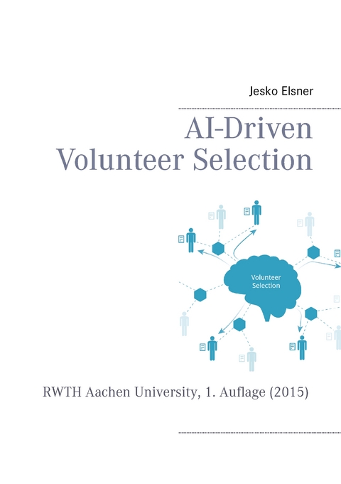 AI-Driven Volunteer Selection - Jesko Elsner