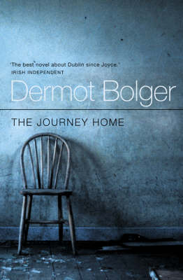 The Journey Home - Dermot Bolger