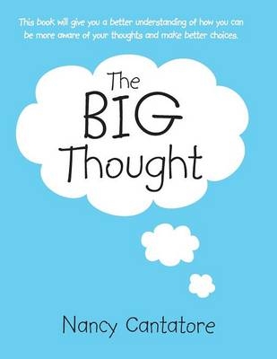 The Big Thought - Nancy Cantatore