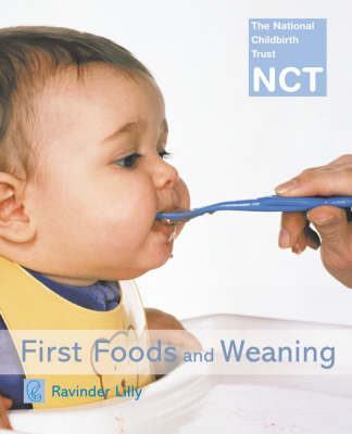 First Foods and Weaning - Ravinder Lilly