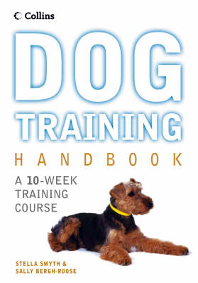Collins Dog Training Handbook - Stella Smyth, Sally Bergh-Roose