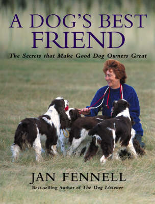 A Dog's Best Friend - Jan Fennell