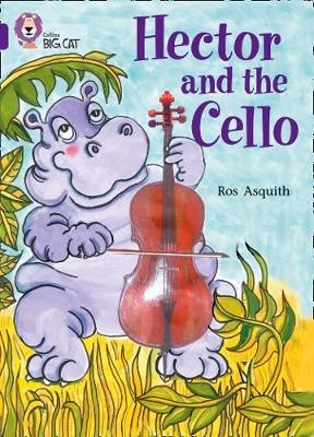 Hector and the Cello - Ros Asquith