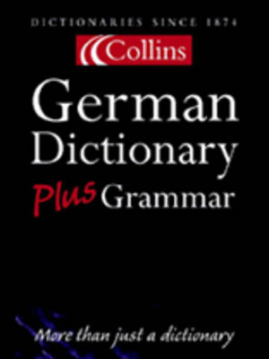 Collins German Dictionary Plus Grammar