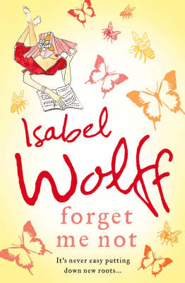 Forget Me Not - Isabel Wolff