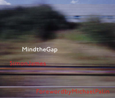 Mind the Gap - Simon James