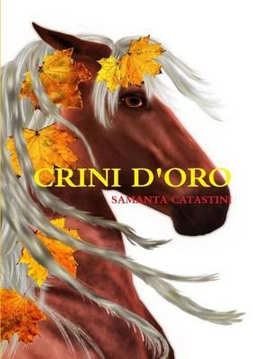 Crini D'oro - SAMANTA CATASTINI