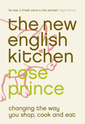 The New English Kitchen - Rose Prince