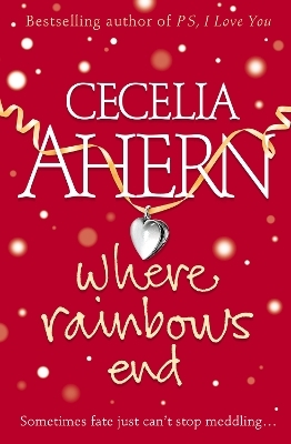 Where Rainbows End - Cecelia Ahern