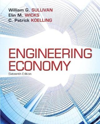 Engineering Economy Plus NEW MyLab Engineering with Pearson eText -- Access Card Package - William Sullivan, Elin Wicks, C. Koelling, C Koelling