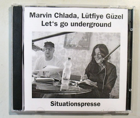 Let's go underground - Lütfiye Güzel, Marvin Chlada