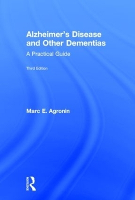 Alzheimer's Disease and Other Dementias - Marc E. Agronin