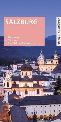 GO VISTA Plus: Reiseführer Salzburg - Roland Mischke
