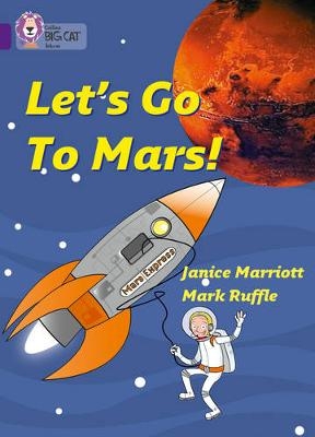 Let’s Go to Mars - Janice Marriott