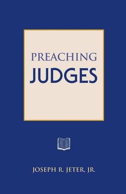 Preaching Judges - Joseph R Jeter