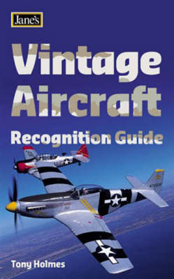 Vintage Aircraft Recognition Guide - Tony Holmes