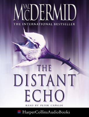 The Distant Echo - Val McDermid