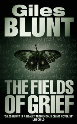 The Fields of Grief - Giles Blunt