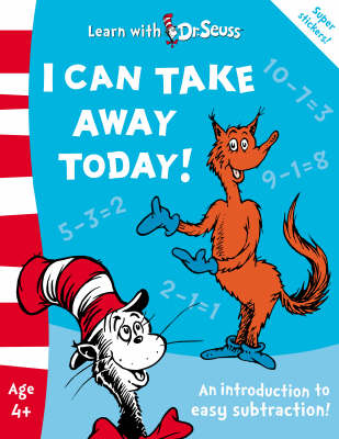 I Can Take Away Today! - Dr. Seuss