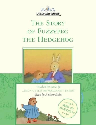 Fuzzypeg the Hedgehog - Alison Uttley, Margaret Tempest