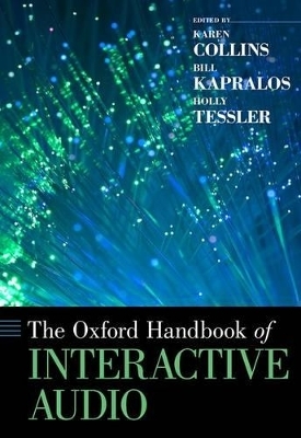 The Oxford Handbook of Interactive Audio - 