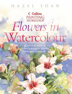 Watercolour Flower Painting Workshop - Hazel Soan