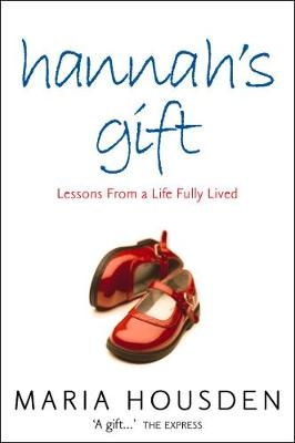 Hannah’s Gift - Maria Housden