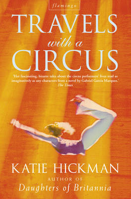 Travels With A Circus - Katie Hickman