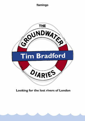 The Groundwater Diaries - Tim Bradford