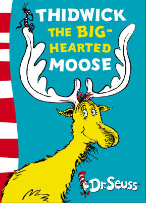 Thidwick the Big-Hearted Moose - Dr. Seuss