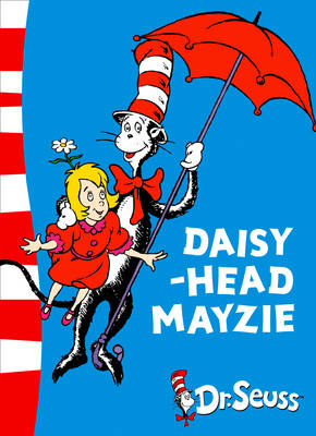 Daisy-Head Mayzie - Dr. Seuss