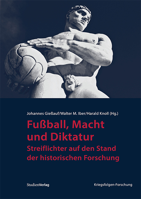 Fußball, Macht und Diktatur - 