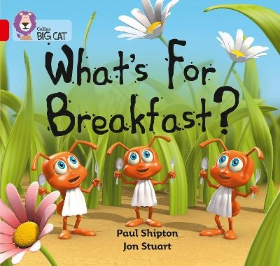 What’s For Breakfast? - Paul Shipton