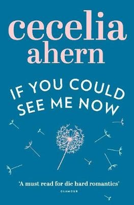 If You Could See Me Now - Cecelia Ahern