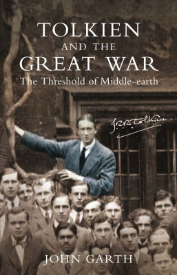 Tolkien and the Great War - John Garth