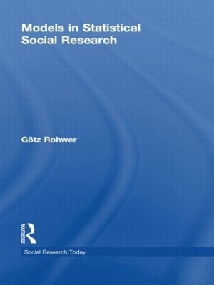 Models in Statistical Social Research - G¨otz Rohwer