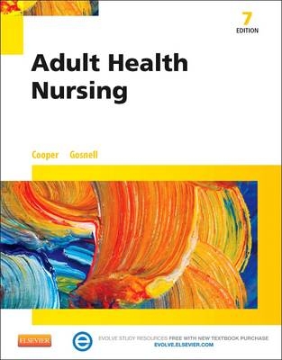 Adult Health Nursing - Kim Cooper, Kelly Gosnell