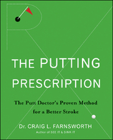 Putting Prescription -  Dr. Craig L. Farnsworth