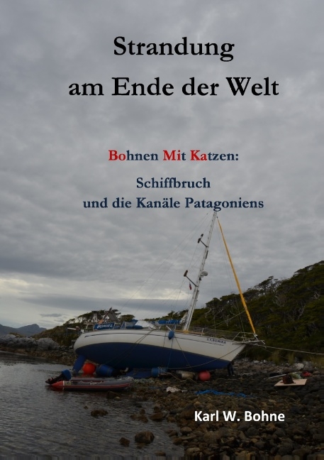 Strandung am Ende der Welt - Karl W. Bohne