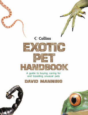 Collins Exotic Pet Handbook - David Manning